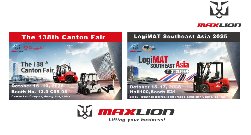 Maxlion to Showcase at the 138th Canton Fair & LogiMAT Southeast Asia 2025
